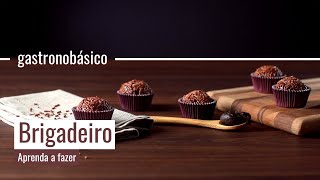 Brigadeiro perfeito  Gastronobásico [upl. by Gabie]