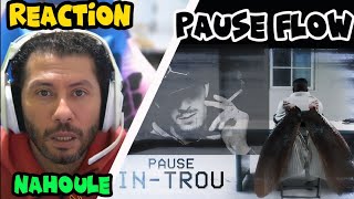 NAHOULE réaction PAUSE FLOW INTROU Ep112 [upl. by Valley]