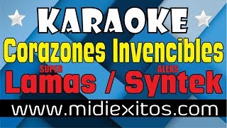 Corazones Invencibles  Super Lamas ft Aleks Syntek  Karaoke HD y Midi [upl. by Duwe]