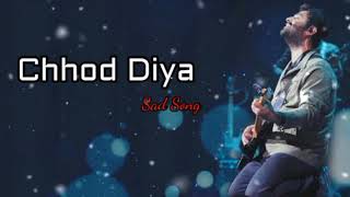 Chhod Diya Lofi song   Arijit Singh Kanika Kapoor  Baazaar song [upl. by Mersey162]