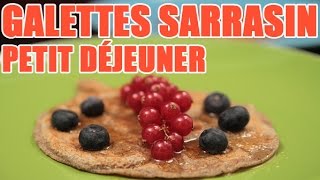 Galettes au sarrasin pour le petit déjeuner Objectif ventre plat avec Valérie Orsoni [upl. by Lladnik]