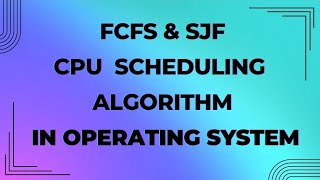 FCFS amp SJF CPU scheduling algorithm problem in Tamiloperating system problemcpu scheduling in os [upl. by Kraft645]