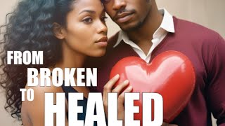 PROPHETIC WORD FROM BROKEN 💔 TO HEALED ♥️ AND IN LOVE [upl. by Aihseit]