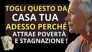 💌 CINQUE COSE CHE DEVI RIMUOVERE DA CASA TUA SUBITO  Legge di Attrazione [upl. by Animor389]