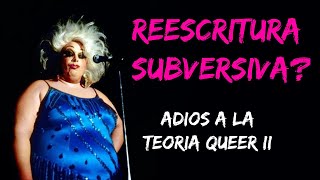 Adiós a la Teoria Queer II Reescritura Subversiva [upl. by Coulombe]