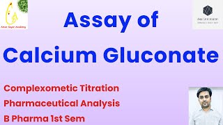 Assay of Calcium Gluconate  Complexometic Titration  Pharmaceutical Analysis amp Chemistry [upl. by Margret]