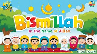 Bismillah Bismillah  kids Song  Magical Bismillah Song for Kids 🌟  Start Your Day with Joy [upl. by Falkner]