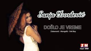 Sanja Đorđević  Došlo Je Vreme  Audio 1997 [upl. by Desirae]