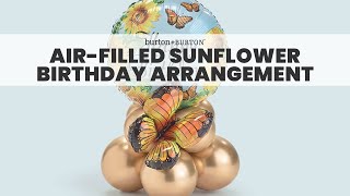 Airfilled Sunflower Birthday Arrangement [upl. by Mirabelle]