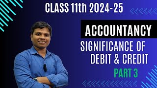 Rules of Debit amp Credit  Accountancy  Class 11  Part3  Session 202425  In Odia [upl. by Haroun]