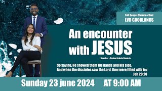 LVD Goodlands  An encounter with Jesus 23 June 2024 [upl. by Soilisav]