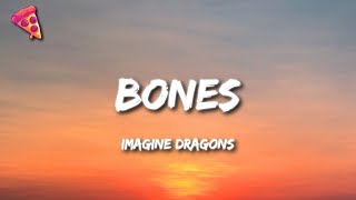 Imagine Dragons  Bones Lyrics [upl. by Drake]