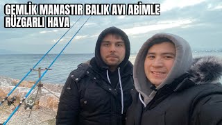 GEMLİK MANASTIR BALIK AVI ABİMLE RÜZGARLI HAVA [upl. by Eliza]