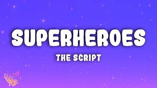 The Script  Superheroes [upl. by Mojgan481]