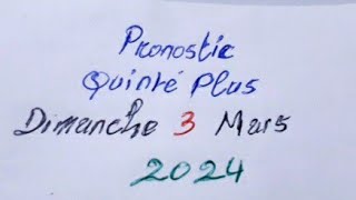 Pronostic Quinte plus Dimanche 3 mars 2024 [upl. by Clayberg]