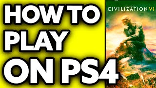 How To Play Civilization 6 PS4 Very EASY [upl. by Hacim]