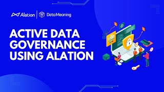 Active Data Governance Using Alation  Full Version [upl. by Eleanore]