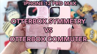 Otterbox Comparison Review Symmetry vs Commuter for iPhone 12 Pro Max [upl. by Eisele246]