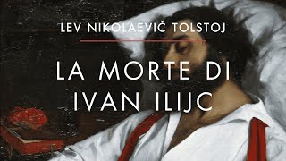 🇮🇹  La morte di Ivan Ilijc  Capitolo 1  Lev Nikolaevič Tolstoj  Audiolibro [upl. by Nabla]