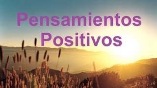 Frases para levantar el ánimo Pensamientos positivos para empezar el día [upl. by Sadie296]