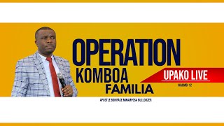 LIVE 16102022 OPERATION KOMBOA FAMILIA MAOMBI 12 [upl. by Kraft]