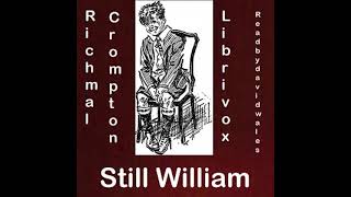 Still  William by Richmal Crompton read by David Wales  Full Audio Book [upl. by Oriaj]