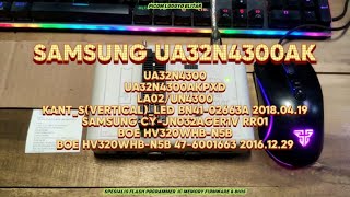 SAMSUNG UA32N4300AKPXD LA02UN4300 KANTSVERTICALLED BN4102663A 20180419 CYJN032AGER1V RR01 [upl. by Kamila]