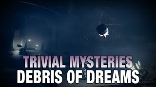 Trivial Mystery Locations in the Debris of Dreams PART 2  Destiny 2 [upl. by Pendergast]