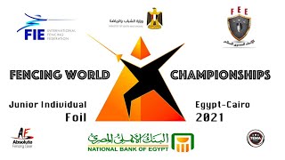 Fencing World Championships Egypt Cairo 2021  Junior Individual Foil Finals [upl. by Puglia]