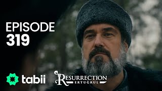 Resurrection Ertuğrul  Episode 319 [upl. by Llewej]