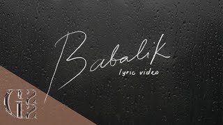 Babalik by G22  Official Lyric Video [upl. by Akinahc424]