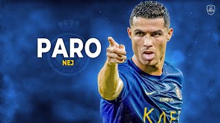 Cristiano Ronaldo 2023 • Paro  NEJ • Skills amp Goals  HD [upl. by Illac732]