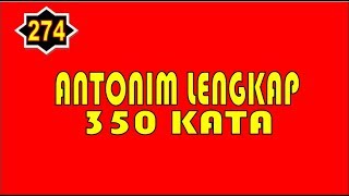 SUPER LENGKAP Kamus Lengkap Antonim 350 Kata I Tes CPNS SBMPTN Sekolah Kedinasan I Klu [upl. by Annice924]