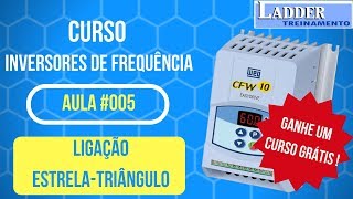 Curso de Inversores de Frequência  Aula005  Ligação EstrelaTriângulo [upl. by Dierolf]