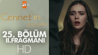 Cennetin Gözyaşları 25 Bölüm 2 Fragmanı [upl. by Llertram104]