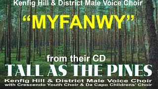 Kenfig Hill amp District Male Voice Choir sing quotMyfanwyquot [upl. by Politi]