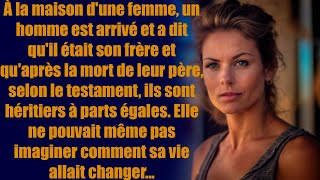 À la maison dune femme un homme est arrivé et a dit quil était son frère et quaprès la mort de [upl. by Kcirad]