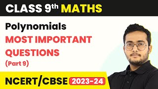 Polynomials  Most Important Questions Part 9  Class 9 Maths  CBSE 202425 [upl. by Haela]