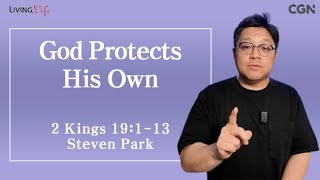 God Protects His Own 2 Kings 19113 Living Life 08042024 Daily Devotional Bible Study [upl. by Ivana]