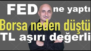 Fedin kararı altını ve piyasaları nasıl etkiledi Borsa İstanbul neden düştü [upl. by Sirtaeb]