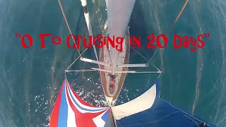 quot0 to cruising in 20 daysquot Sailing SV Delos Ep 15 [upl. by Philo157]