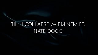 Eminem ft Nate Dogg  Till I Collapse lyrics Clean [upl. by Sirdna731]