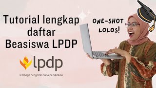 Tutorial Cara Daftar Beasiswa LPDP 2024 Lengkap dengan Tips Mengisi Formulir [upl. by Anirdnajela]