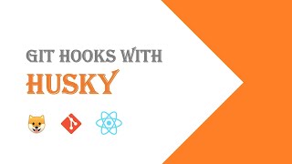 Git Hooks with Husky  React [upl. by Suillenroc]