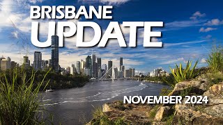 The Biggest Brisbane Update Video YET November 2024 [upl. by Aymahs185]