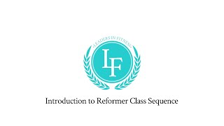 Introduction to Reformer Class Sequence Leaders Promo [upl. by Wivinah678]