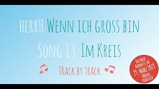 🎶♥️ herrH – Wenn ich groß bin ♥️🎶 Track by Track Song 13 Im Kreis [upl. by Dippold]