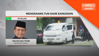 quotTun Daim tidak banyak bercakap tapi banyak merancang membuat sesuatuquot  Tan Sri Rais Yatim [upl. by Kelsey]