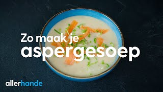 Aspergesoep maken Zo doe je dat  Soep  Allerhande [upl. by Kassie]