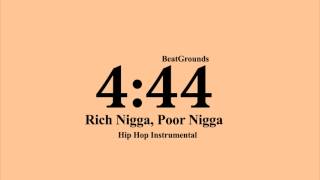 Rich Nigga Poor Nigga Free JayZ 444 Type Instrumental [upl. by Rizzi]